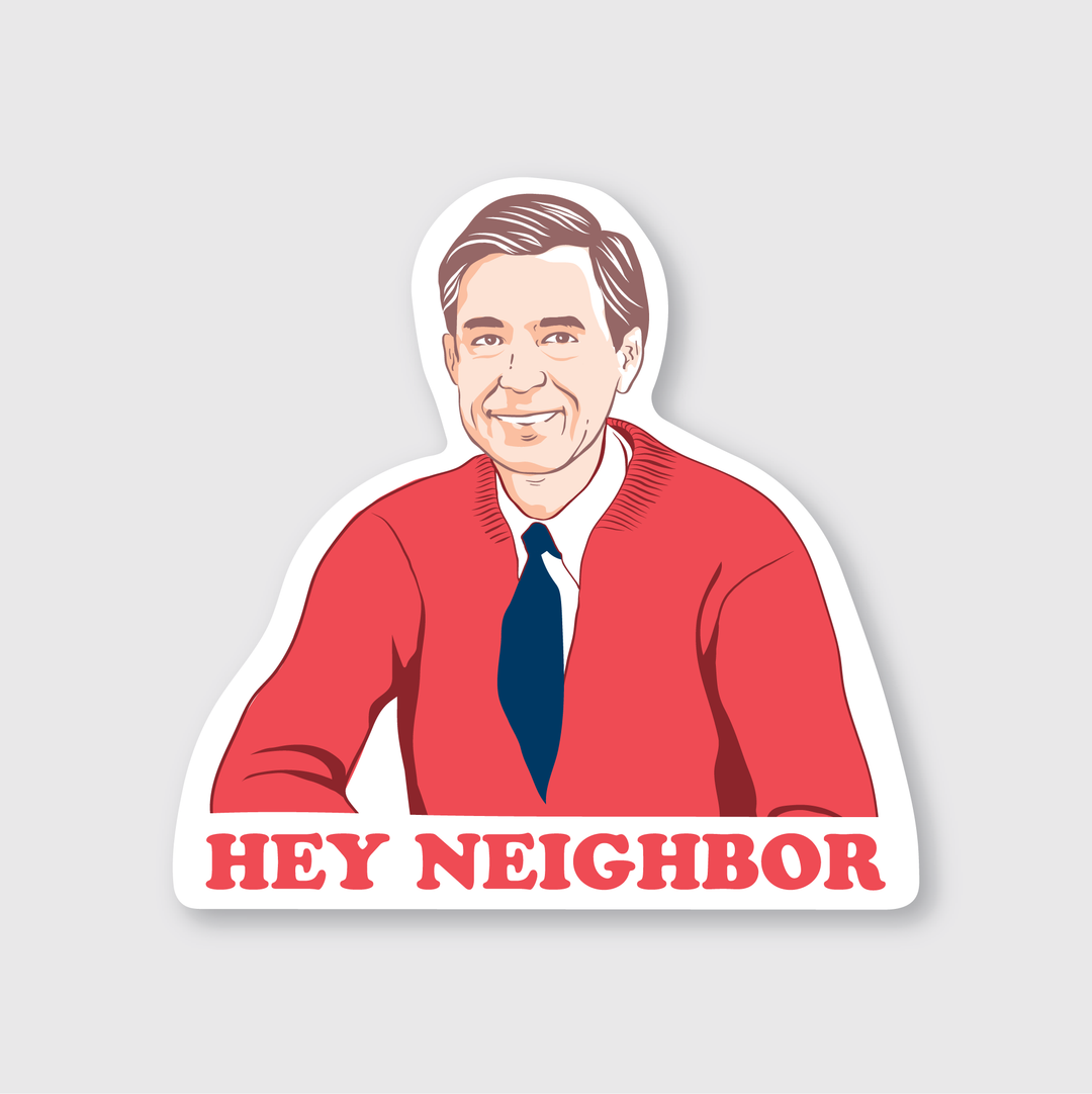A smiling individual with gray hair is depicted wearing a red cardigan over a blue tie. Beneath them, bold red letters spell out "HEY NEIGHBOR." This artist-designed die-cut sticker is set against a light gray background.