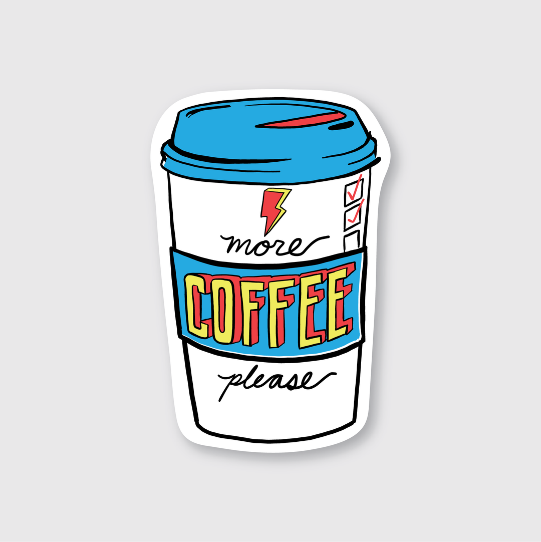 Introducing the "More Coffee Please Sticker": a durable, weather-resistant vinyl sticker featuring a beautifully designed coffee cup crafted by talented artists.