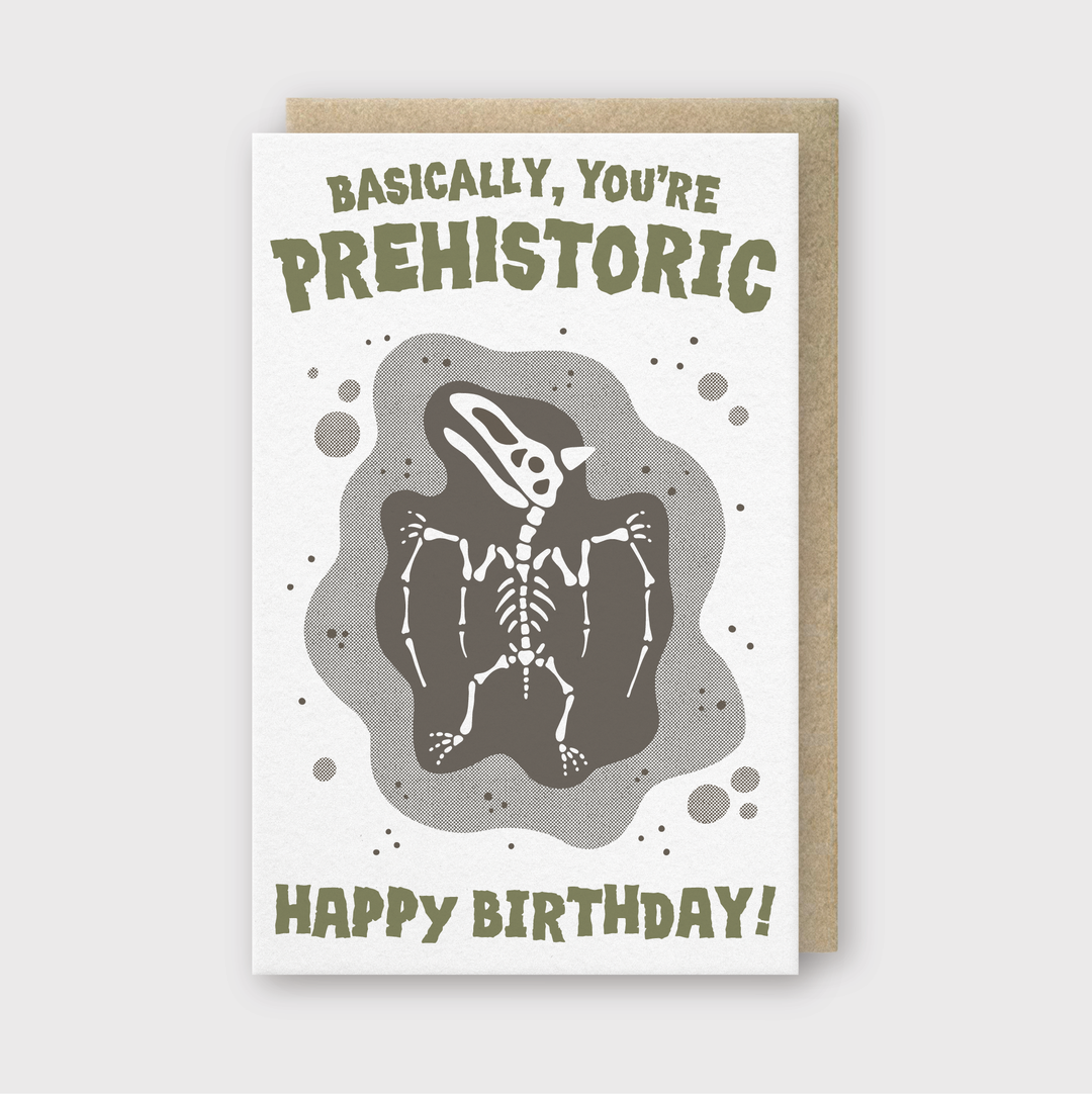 You're Pretty Much Prehistoric Greeting Card