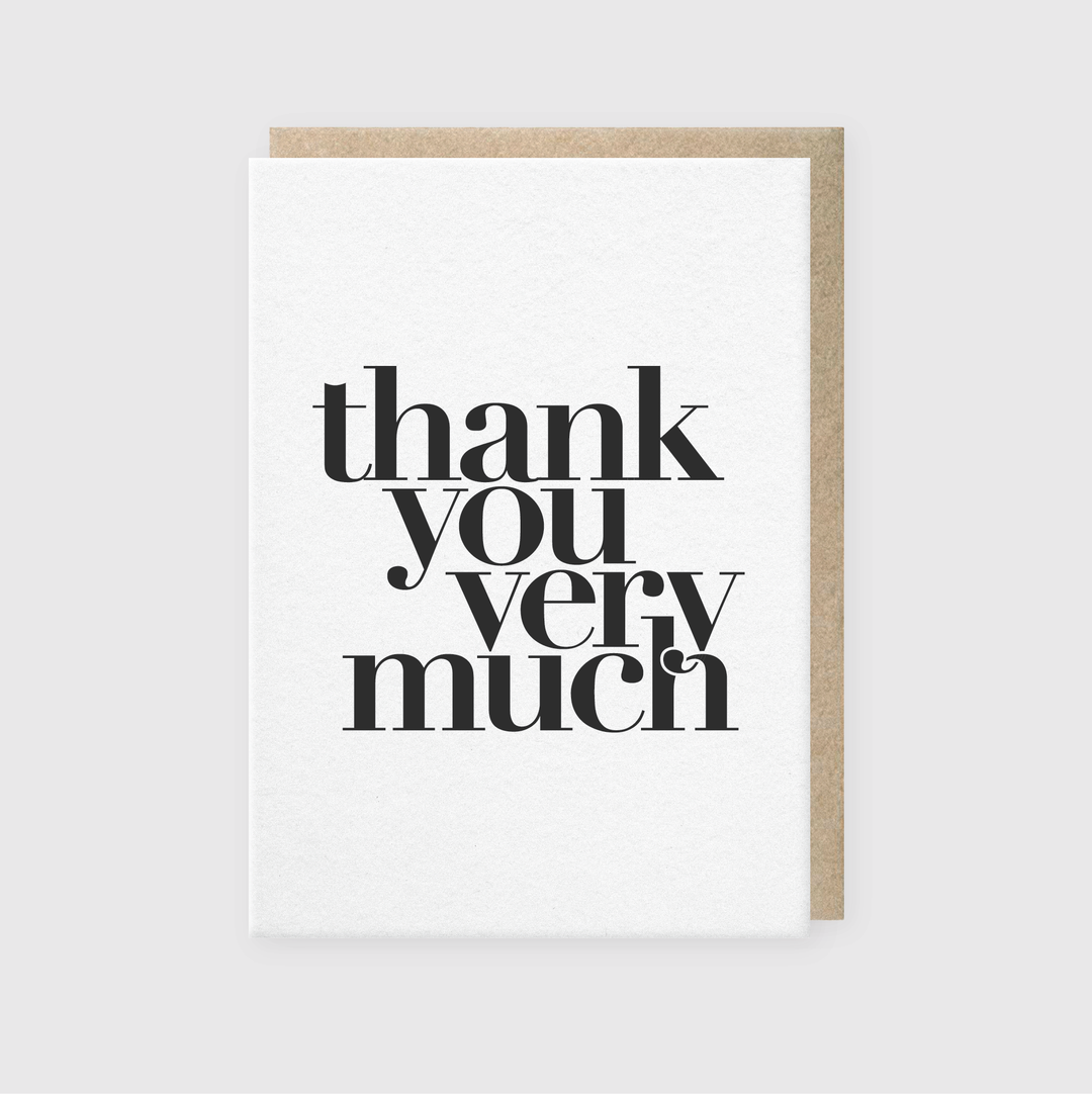 The Thank You Very Much Greeting Card features the phrase "thank you very much" in bold black letters on a plain white background. It comes with a brown envelope and offers an elegant letterpress feel.