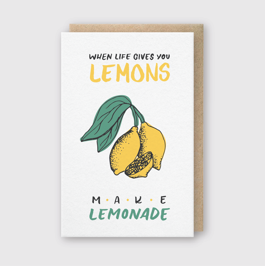 When Lifes Give You Lemons Greeting Card