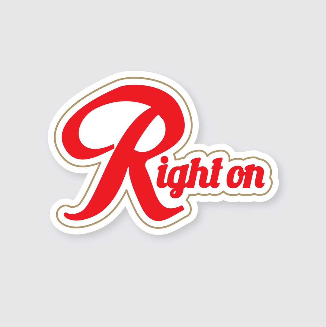 The "Right On Sticker" features bold red script with a white outline on a light gray background, making it a striking addition to any surface.