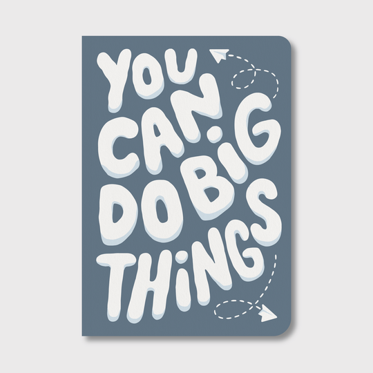 Do Big Things Notebook