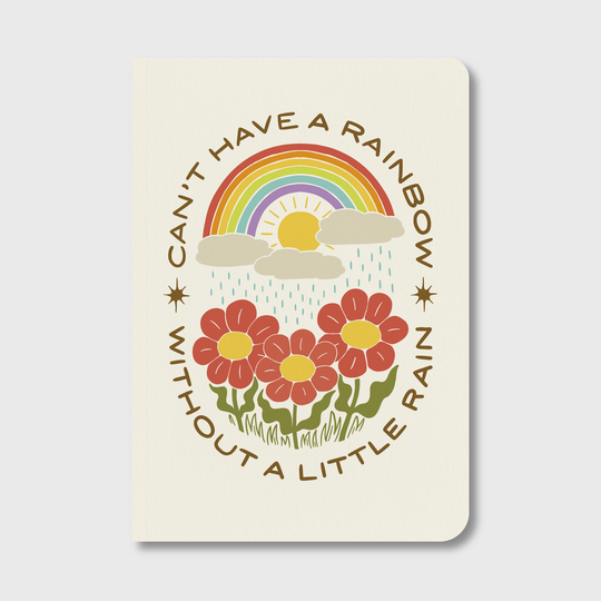 No Rain No Rainbows Notebook