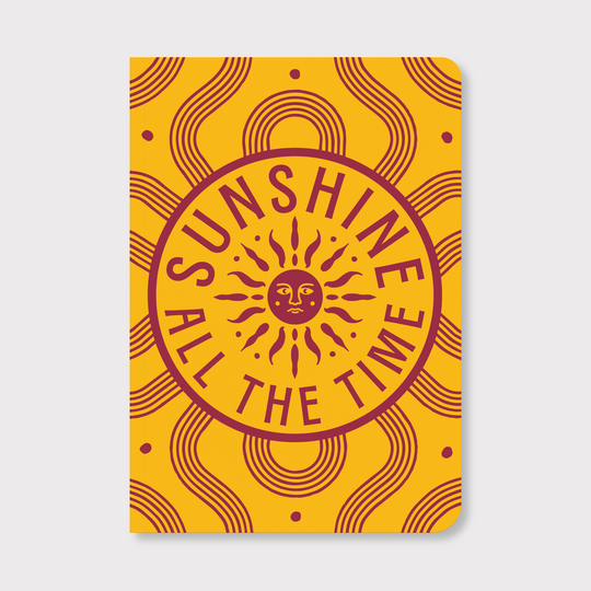 Sunshine All The Time Notebook