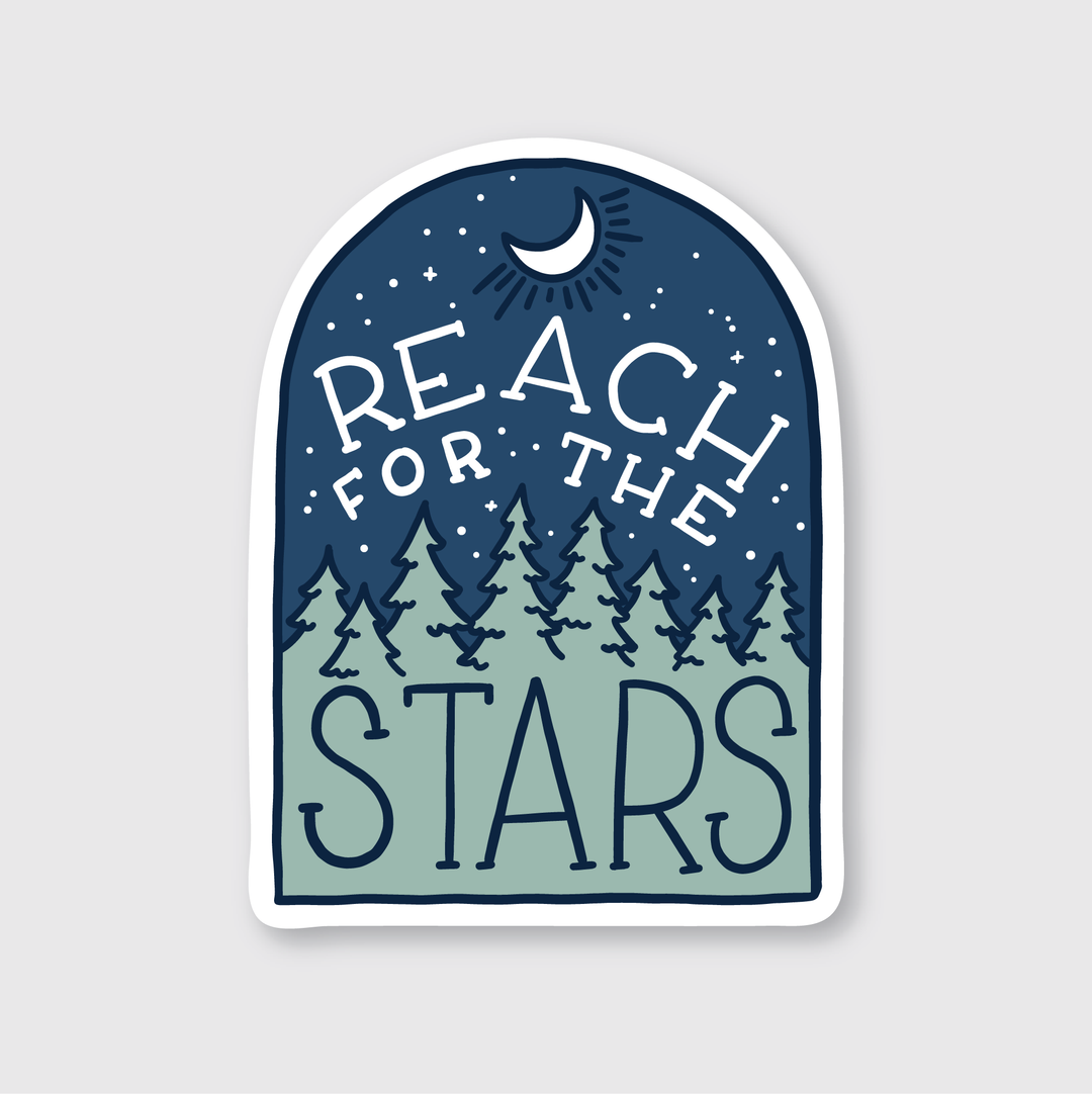 This unique sticker features a custom illustration of a night sky with a crescent moon and stars above silhouetted pine trees. The phrase "Reach for the stars" is elegantly scripted in white on a dark blue background and is designed in the shape of an arched window. It's an ideal addition to any sticker collection.