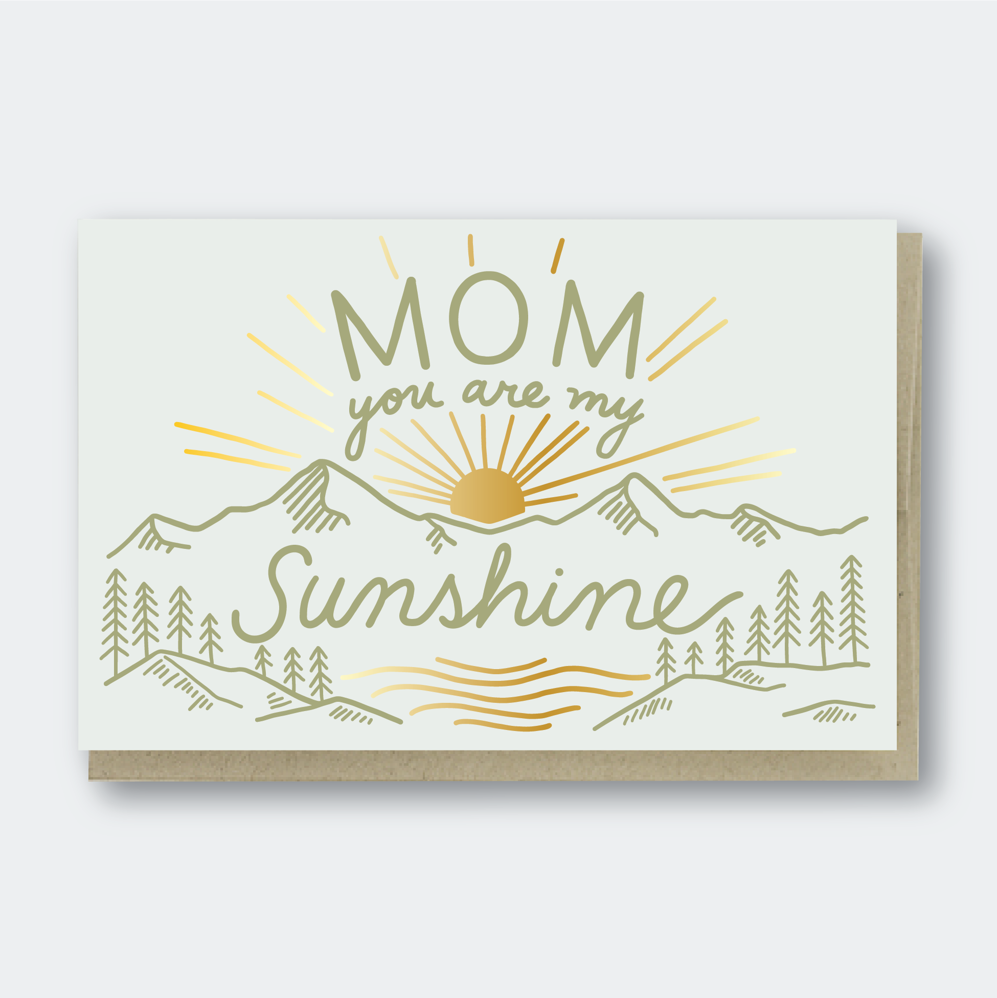 Mom You Are My Sunshine Letterpress Greeting Card Pike St. Press